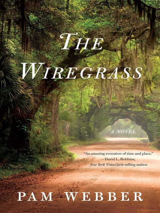 Title details for The Wiregrass by Pam Webber - Available